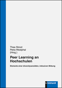 Peer Learning an Hochschulen von Stroot,  Thea, Westphal,  Petra