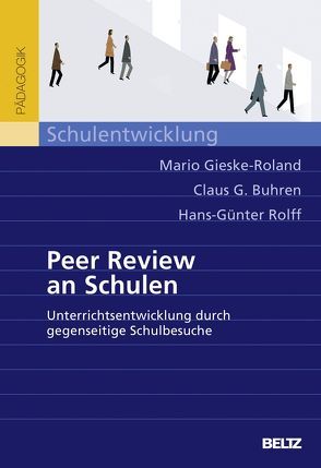 Peer Review an Schulen von Buhren,  Claus G., Gieske-Roland,  Mario, Rolff,  Hans-Günter
