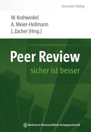 Peer Review von Krahwinkel,  Wolfgang, Meier-Hellmann,  Andreas, Zacher,  Josef