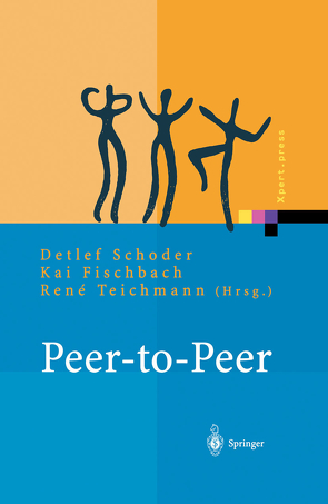 Peer-to-Peer von Fischbach,  Kai, Schoder,  Detlef, Teichmann,  Rene