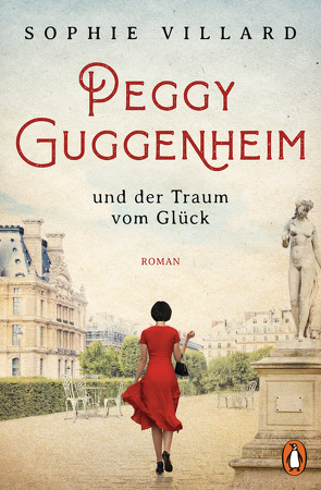 Peggy Guggenheim und der Traum vom Glück von Villard,  Sophie