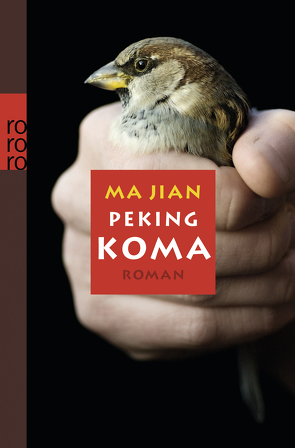 Peking-Koma von Höbel,  Susanne, Ma Jian