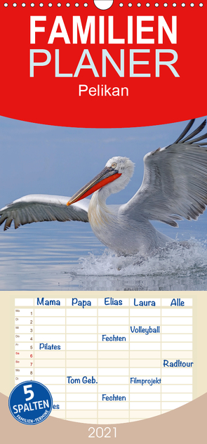 Pelikan-Kalender – Familienplaner hoch (Wandkalender 2021 , 21 cm x 45 cm, hoch) von Wolf,  Gerald