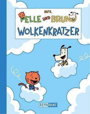 Pelle und Bruno – Wolkenkratzer von K,  Ulf