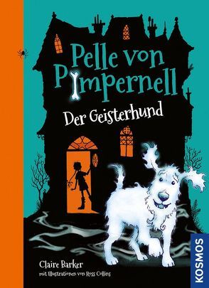 Pelle von Pimpernell, 1, Der Geisterhund von Barker,  Claire