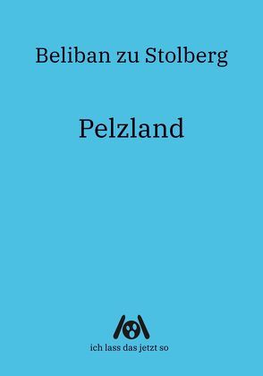 Pelzland von zu Stolberg,  Beliban