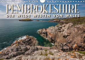 Pembrokeshire – Der wilde Westen von Wales (Wandkalender 2018 DIN A4 quer) von H. Warkentin,  Karl