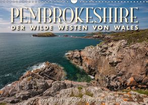 Pembrokeshire – Der wilde Westen von Wales (Wandkalender 2019 DIN A3 quer) von H. Warkentin,  Karl