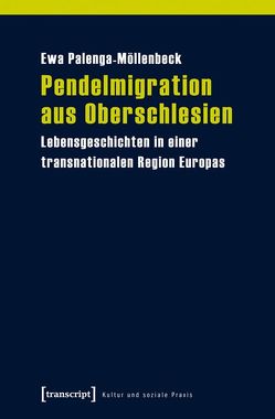 Pendelmigration aus Oberschlesien von Palenga-Möllenbeck,  Ewa