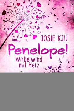 Penelope! – Wirbelwind mit Herz von Kju,  Josie