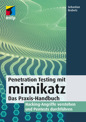 Penetration Testing mit mimikatz von Brabetz,  Sebastian