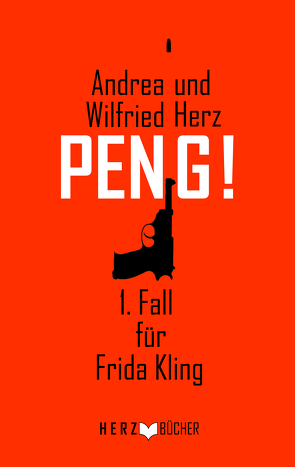 PENG! von Herz,  Wilfried