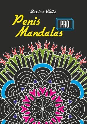 Penis-Mandalas PRO von Wolke,  Massimo