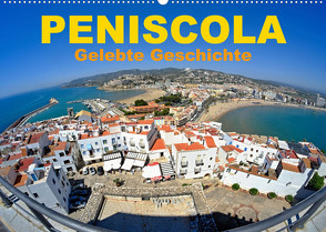 Peniscola – Gelebte Geschichte (Wandkalender 2022 DIN A2 quer) von insideportugal