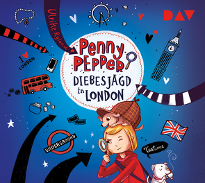 Penny Pepper – Teil 7: Diebesjagd in London von Hänsch,  Lisa, Rylance,  Ulrike, Wietzorek,  Luisa