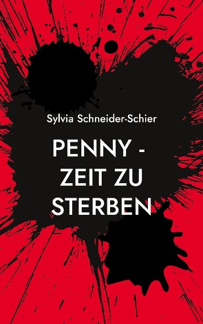 Penny – Zeit zu sterben von Schneider-Schier,  Sylvia