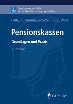 Pensionskassen von Fath,  Ralf, Herrmann,  LL.M.,  Marco, Linke,  Kristof, Schwind,  Joachim, Wolf,  Stefan