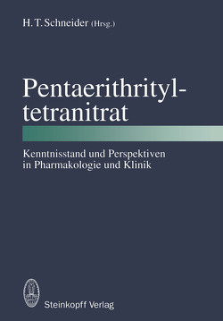 Pentaerithrityltetranitrat von Schneider,  H.T.