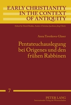 Pentateuchauslegung bei Origenes und den frühen Rabbinen von Tzvetkova-Glaser,  Anna