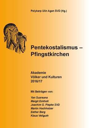 Pentekostalismus – Pfingstkirchen von Agan SVD,  Polykarp Ulin