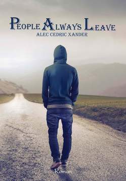 People Always Leave von Xander,  Alec Cedric