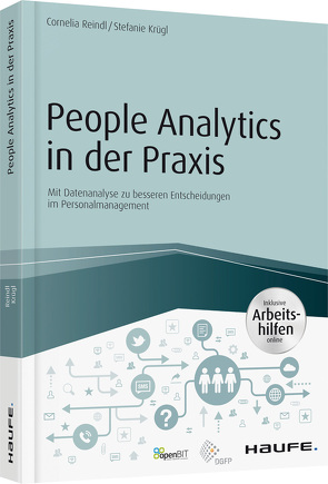 People Analytics in der Praxis – inkl. Arbeitshilfen online von Krügl,  Stefanie, Reindl,  Cornelia