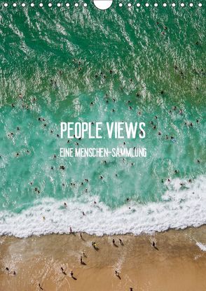 People Views – Eine Menschen-Sammlung (Wandkalender 2019 DIN A4 hoch) von Yoshitomi,  Raphael