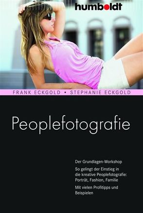 Peoplefotografie von Eckgold,  Frank, Eckgold,  Stephanie