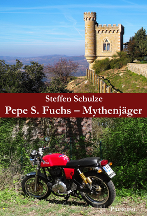 Pepe S. Fuchs – Mythenjäger von Schulze,  Steffen