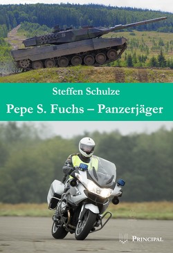 Pepe S. Fuchs – Panzerjäger von Schulze,  Steffen