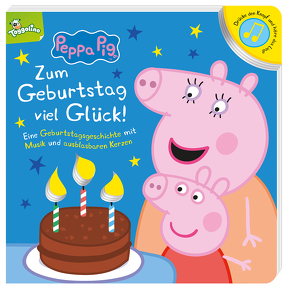 Peppa Pig: Zum Geburtstag viel Glück! Eine Geburtstagsgeschichte mit Musik und ausblasbaren Kerzen von Panini