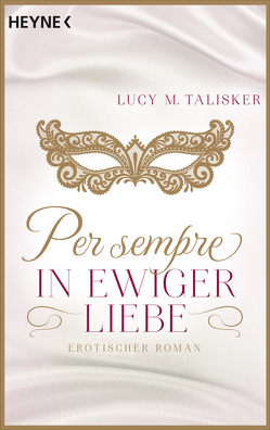 Per sempre – In ewiger Liebe von Talisker,  Lucy M.