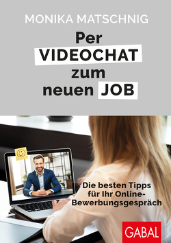 Per Videochat zum neuen Job von Matschnig,  Monika