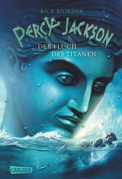 Percy Jackson – Der Fluch des Titanen (Percy Jackson 3) von Haefs,  Gabriele, Riordan,  Rick