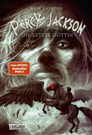 Percy Jackson – Die letzte Göttin (Percy Jackson 5) von Haefs,  Gabriele, Riordan,  Rick