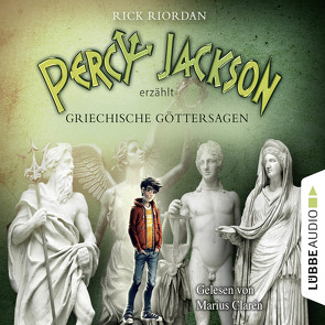 Percy Jackson erzählt: Griechische Göttersagen von Clarén,  Marius, Riordan,  Rick