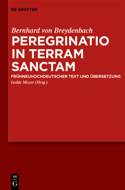 Peregrinatio in terram sanctam von Mozer,  Isolde, von Breydenbach,  Bernhard