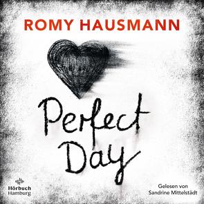 Perfect Day von Hausmann,  Romy, Mittelstädt,  Sandrine