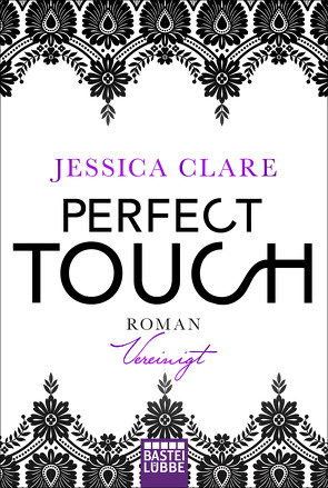 Perfect Touch – Vereinigt von Clare,  Jessica, Fricke,  Kerstin
