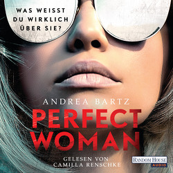 Perfect Woman – Was weißt du wirklich über sie? – von Bartz,  Andrea, Dabrock,  Frank, Renschke,  Camilla