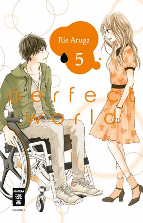 Perfect World 05 von Aruga,  Rie, Suzuki,  Cordelia