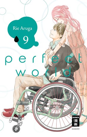 Perfect World 09 von Aruga,  Rie, Suzuki,  Cordelia