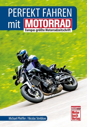 Perfekt fahren mit MOTORRAD von Pfeiffer,  Michael