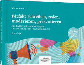 Perfekt schreiben, reden, moderieren, präsentieren von Lauff,  Werner