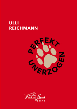 Perfekt unerzogen von Reichmann,  Ulli