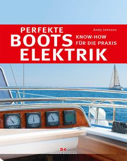 Perfekte Bootselektrik von Friedl,  Egmont M., Johnson,  Andy