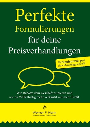 Perfekte Formulierungen für deine Preisverhandlungen von Hahn,  Werner F.