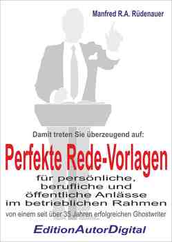 Perfekte Rede-Vorlagen (1) von Rüdenauer,  Manfred R.A.