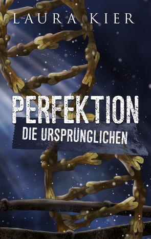 Perfektion von Kier,  Laura