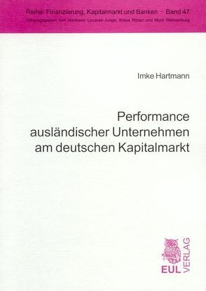 Performance ausländischer Unternehmen am deutschen Kapitalmarkt von Hartmann,  Imke